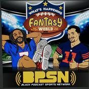 Podcast Whats Happening Fantasy World (BPSN)
