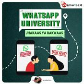 Podcast WhatsApp University: Jhakaas ya Bakwaas!