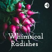 Podcast Whimsical Radishes
