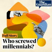 Podcast Who screwed millennials?