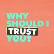 Podcast Why Should I Trust You?