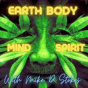 Podcast Earth Body Mind Spirit with Mike D Stokes