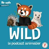 Podcast Wild, le podcast animalier