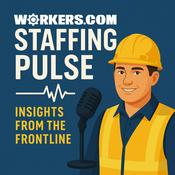 Podcast WORKERS.COM Staffing Pulse : Labor Market Insights and Hiring Trends
