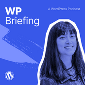 Podcast WordPress Briefing - A WordPress Podcast