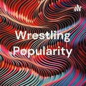 Podcast Wrestling Popularity