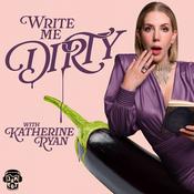 Podcast Write Me Dirty with Katherine Ryan
