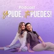 Podcast Yo Pude, ¡Tu Puedes!