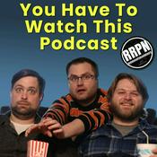 Podcast You Have to Watch This Podcast