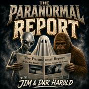Podcast The Paranormal Report with Jim and Dar Harold