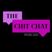 Podcast The CHIT CHAT Podcast