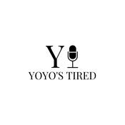 Podcast Yoyo's Tired by Yoyo White