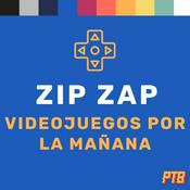 Podcast Zip Zap: Videojuegos por la Mañana