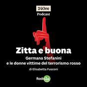 Podcast Zitta e buona - Germana Stefanini e le donne vittime del terrorismo rosso