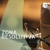 Podcast Zona Resolutiva