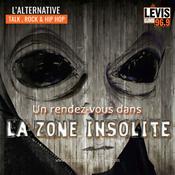 Podcast ZONE INSOLITE | CJMD 96,9 FM LÉVIS | L'ALTERNATIVE RADIOPHONIQUE