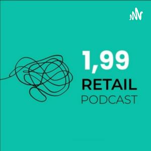 Escucha 1,99 Retail Podcast en la aplicación