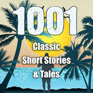 Escucha 1001 Classic Short Stories & Tales en la aplicación