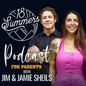 Escucha 18 Summers: Podcast for Parents en la aplicación