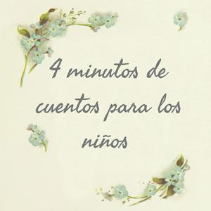 4 minutos de cuentos para los niños