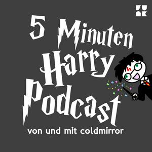 Escucha 5 Minuten Harry Podcast von Coldmirror en la aplicación