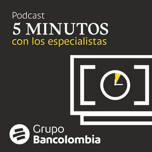 Escucha 5 Minutos con los especialistas Bancolombia en la aplicación