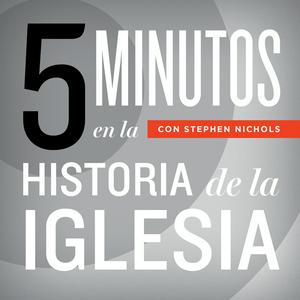 Escucha 5 Minutos en la Historia de la Iglesia con Stephen Nichols en la aplicación