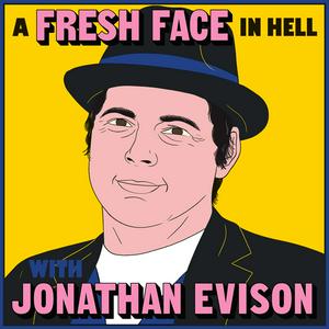 Escucha A Fresh Face in Hell with Jonathan Evison en la aplicación