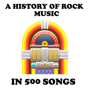 Escucha A History of Rock Music in 500 Songs en la aplicación