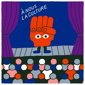 À nous la culture