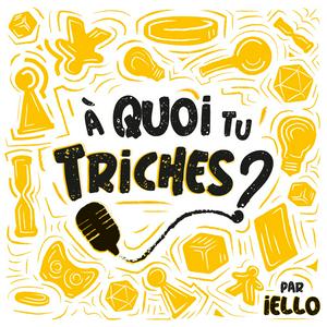 À quoi tu Triches ?
