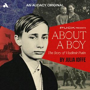 Escucha About a Boy: The Story of Vladimir Putin en la aplicación