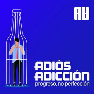 Escucha Adiós Adicción en la aplicación