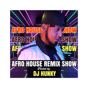 Afro House Remix Show