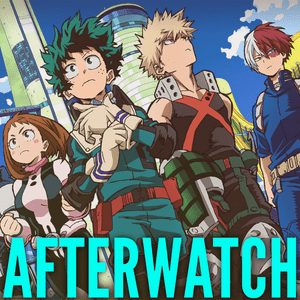 Escucha My Hero Academia: Afterwatch en la aplicación