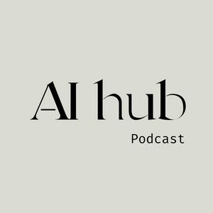 AI Hub Podcast