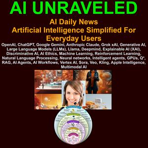 Escucha AI Unraveled: Latest AI News & Trends, ChatGPT, Gemini, DeepSeek, Gen AI, LLMs, AI Ethics & Bias en la aplicación