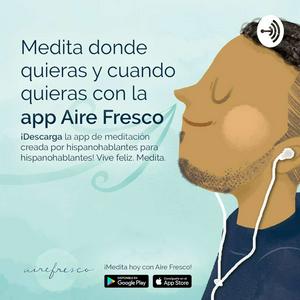 Escucha Aire Fresco app Meditación Mindfulness en la aplicación