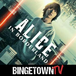 Escucha Alice in Borderland: A BingetownTV Podcast en la aplicación