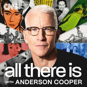 Escucha All There Is with Anderson Cooper en la aplicación