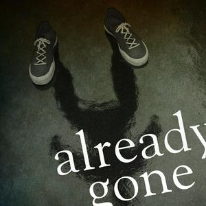 Escucha Already Gone Podcast en la aplicación