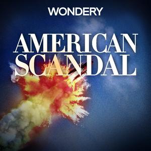 Escucha American Scandal en la aplicación