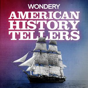 Escucha American History Tellers en la aplicación