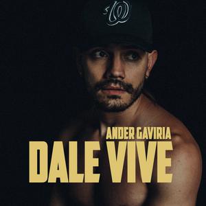 Ander Gaviria - DALE VIVE