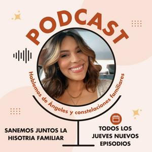 Escucha Ángeles y Constelaciones familiares en la aplicación