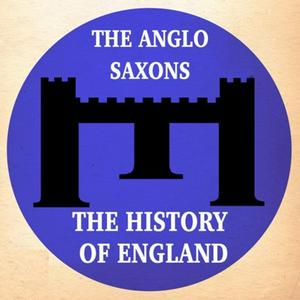 Escucha Anglo Saxon England Podcast en la aplicación