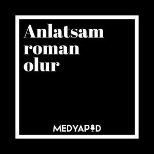 Escucha Anlatsam Roman Olur en la aplicación