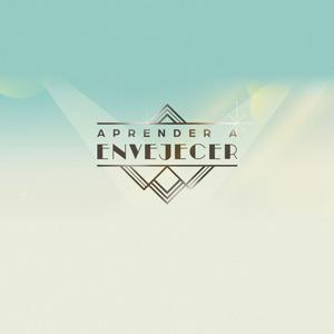 APRENDER A ENVEJECER