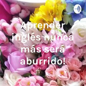 Escucha ¡Aprender inglés nunca más será aburrido! en la aplicación