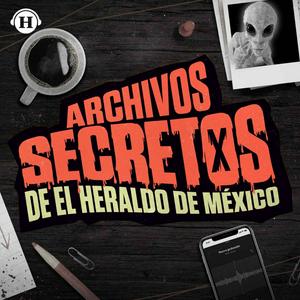 Escucha Archivos Secretos de El Heraldo de México en la aplicación